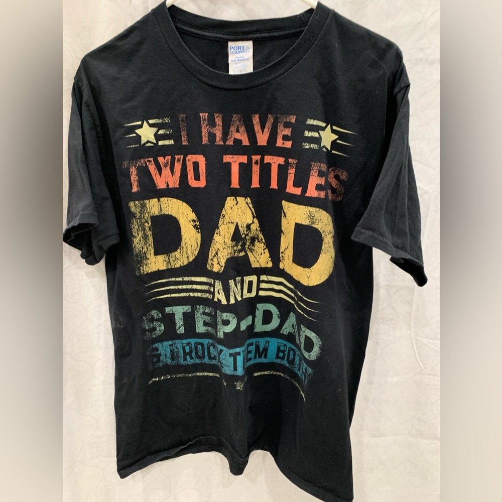 port and company mens size large t shirt Dad Slogan